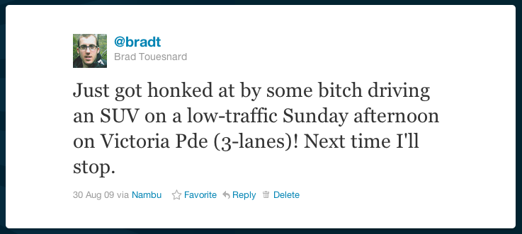 Cycling Tweet Just got honked at by some bitch driving an SUV on a low-traffic Sunday afternoon on Victoria Pde (3-lanes)! Next time I'll stop.